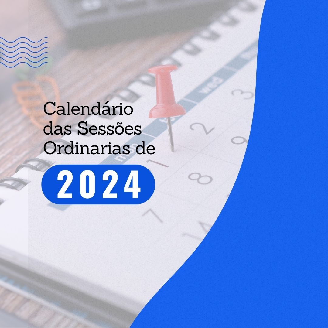 Câmara divulga o Calendário das Sessões - 2024