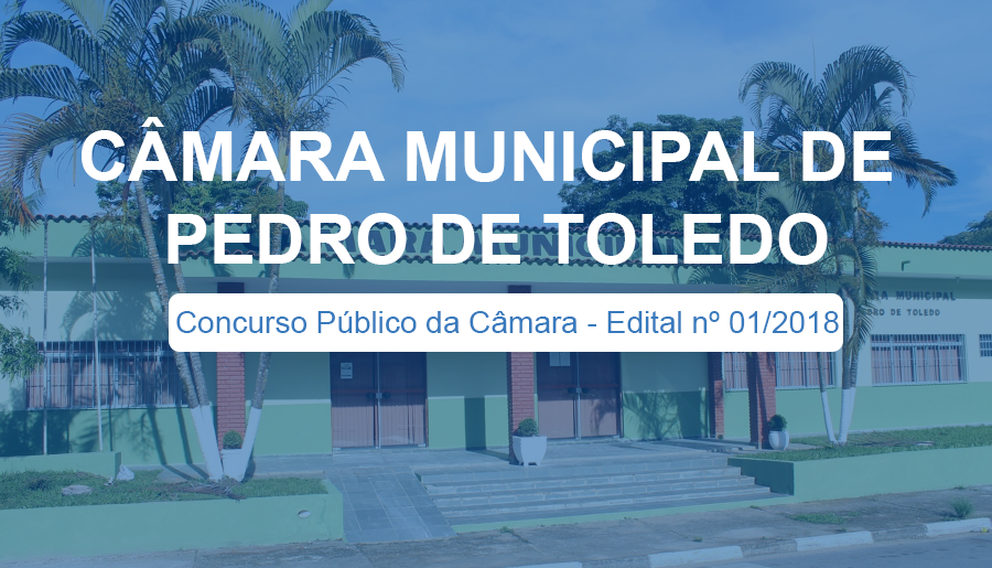 Concurso Público da Câmara - Edital nº 01/2018