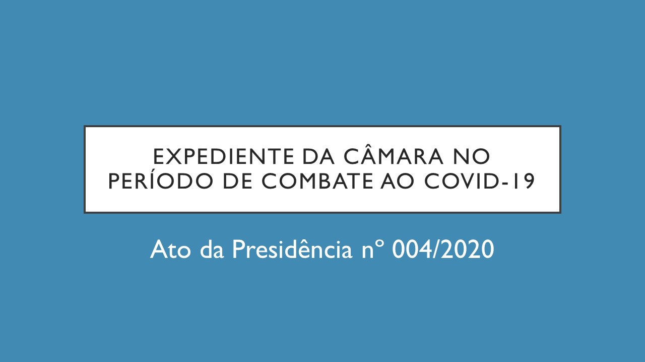 Expediente no período da Pandemia do COVID-19 - prorrogação