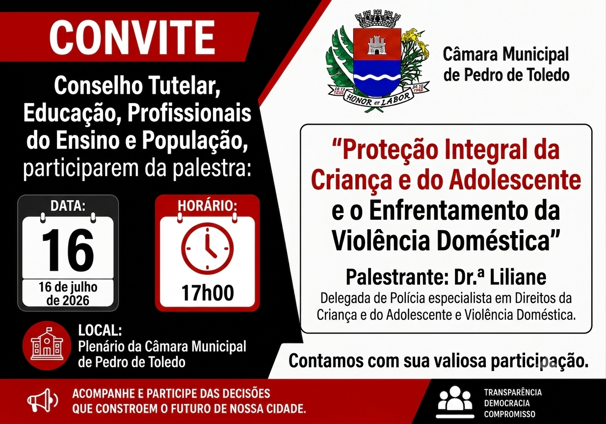 Câmara Municipal de Pedro de Toledo Convida para Palestra Sobre Proteção à Infância e Adolescência